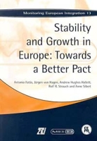 Stability and Growth in Europe: Towards a Better Pact (Monitoring European Integration, No 13) артикул 2082e.