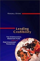 Lending Credibility: The International Monetary Fund and the Post Communist Transition артикул 2095e.