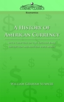 A History of American Currency артикул 2138e.
