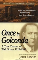 Once in Golconda: A True Drama of Wall Street 1920-1938 (Wiley Investment Classics) артикул 2146e.