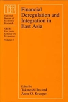 Financial Deregulation and Integration in East Asia (Nber-East Asia Seminar on Economics, Vol 5) артикул 2167e.