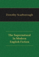 The Supernatural In Modern English Fiction артикул 1919e.